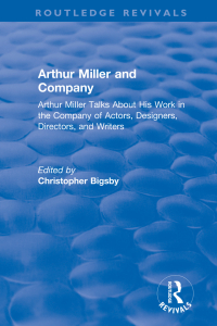 Cover image: Routledge Revivals: Arthur Miller and Company (1990) 1st edition 9781138501423