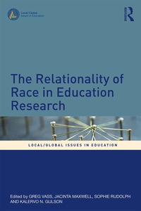 Imagen de portada: The Relationality of Race in Education Research 1st edition 9781138501072
