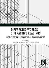 Cover image: Diffracted Worlds - Diffractive Readings 1st edition 9781138501027