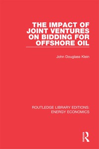 Cover image: The Impact of Joint Ventures on Bidding for Offshore Oil 1st edition 9781138500754