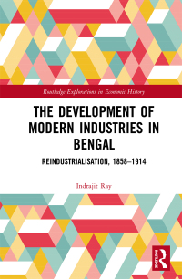 Cover image: The Development of Modern Industries in Bengal 1st edition 9780367666521