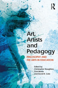 Imagen de portada: Art, Artists and Pedagogy 1st edition 9781138500600