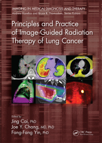Omslagafbeelding: Principles and Practice of Image-Guided Radiation Therapy of Lung Cancer 1st edition 9781498736732