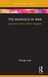 Cover image: The Mongols in Iran 1st edition 9781138500525