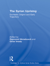Cover image: The Syrian Uprising 1st edition 9781138310544