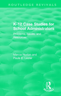 Cover image: K-12 Case Studies for School Administrators 1st edition 9781138501393