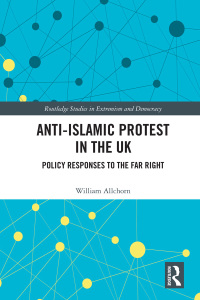Cover image: Anti-Islamic Protest in the UK 1st edition 9781138299634