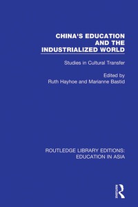 Cover image: China's Education and the Industrialised World 1st edition 9781138310421