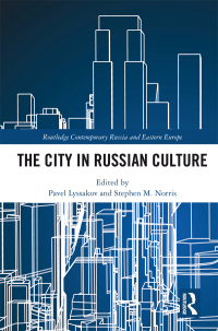 Omslagafbeelding: The City in Russian Culture 1st edition 9780367438715