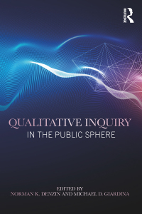 Imagen de portada: Qualitative Inquiry in the Public Sphere 1st edition 9781138309500