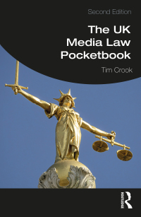 Cover image: The UK Media Law Pocketbook 2nd edition 9781138309159