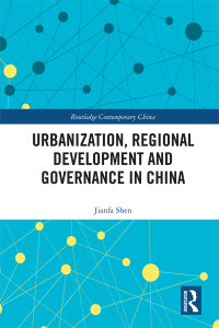 Titelbild: Urbanization, Regional Development and Governance in China 1st edition 9780367444815