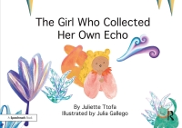 صورة الغلاف: The Girl Who Collected Her Own Echo 1st edition 9781138371644