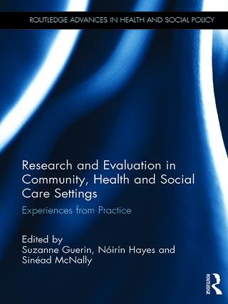 صورة الغلاف: Research and Evaluation in Community, Health and Social Care Settings 1st edition 9780367431051