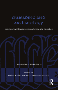 Cover image: Crusading and Archaeology 1st edition 9781138308220