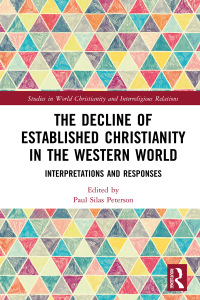 صورة الغلاف: The Decline of Established Christianity in the Western World 1st edition 9780367891381