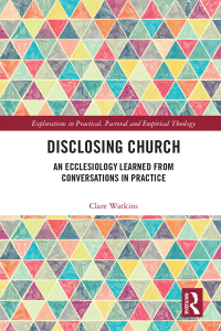 Cover image: Disclosing Church 1st edition 9781138307742