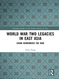 Omslagafbeelding: World War Two Legacies in East Asia 1st edition 9781138303706