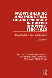 Imagen de portada: Profit-sharing and Industrial Co-partnership in British Industry, 1880-1920 1st edition 9781138307605