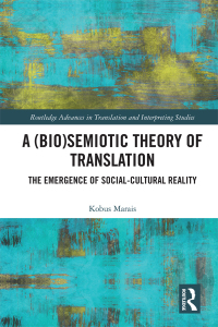 表紙画像: A (Bio)Semiotic Theory of Translation 1st edition 9781138307377