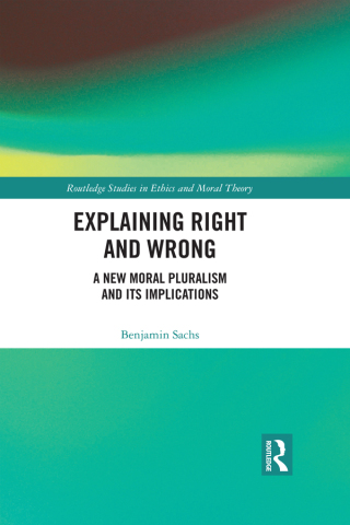 Cover image: Explaining Right and Wrong 1st edition 9781138307353