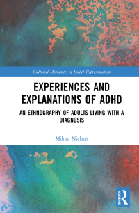 Cover image: Experiences and Explanations of ADHD 1st edition 9781032090146