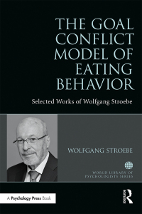 صورة الغلاف: The Goal Conflict Model of Eating Behavior 1st edition 9781032476506