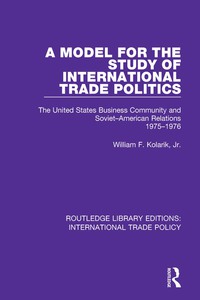 表紙画像: A Model for the Study of International Trade Politics 1st edition 9781138306332