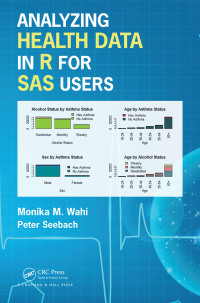Cover image: Analyzing Health Data in R for SAS Users 1st edition 9781498795883