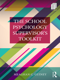 Cover image: The School Psychology Supervisor’s Toolkit 1st edition 9781138306103