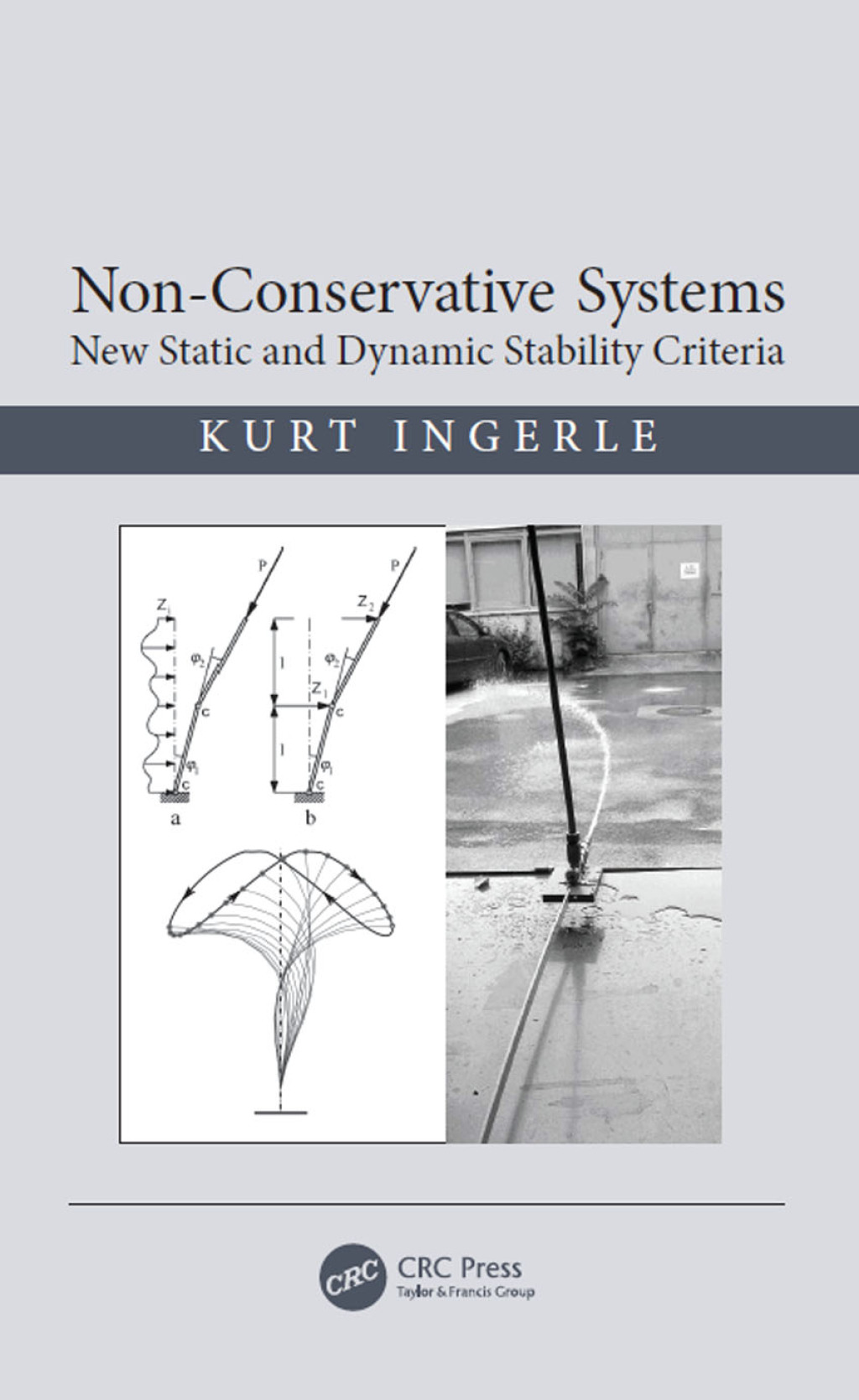 Non-Conservative Systems New Static and Dynamic Stability Criteria 1st Edition