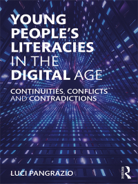 Cover image: Young People's Literacies in the Digital Age 1st edition 9781138305564