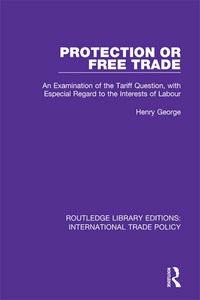 صورة الغلاف: Protection or Free Trade 1st edition 9781138305342