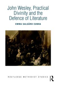 Titelbild: John Wesley, Practical Divinity and the Defence of Literature 1st edition 9781138305021