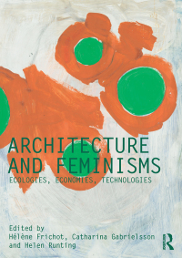 Cover image: Architecture and Feminisms 1st edition 9781138304871
