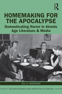 Cover image: Homemaking for the Apocalypse 1st edition 9781138304635