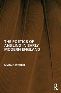 صورة الغلاف: The Poetics of Angling in Early Modern England 1st edition 9780367664930