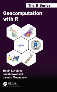 Cover image: Geocomputation with R 1st edition 9780367670573