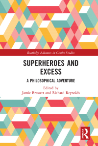 Cover image: Superheroes and Excess 1st edition 9781138304536