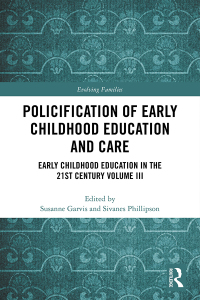 صورة الغلاف: Policification of Early Childhood Education and Care 1st edition 9781138303959