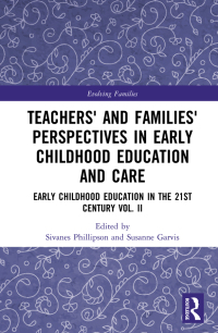 Cover image: Teachers' and Families' Perspectives in Early Childhood Education and Care 1st edition 9781138303942