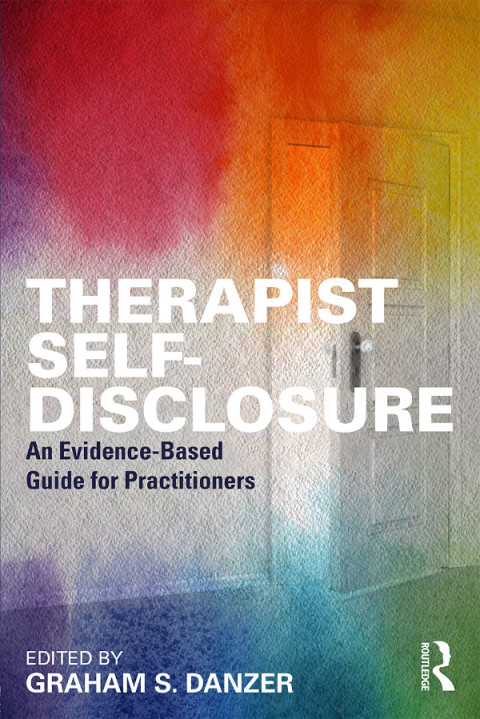 Therapist Self-Disclosure: An Evidence-Based Guide for Practitioners, 1st Edition - FULL INSTANT DOWNLOAD | PDF DOCX EPUB