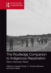 Cover image: The Routledge Companion to Indigenous Repatriation 1st edition 9781032336787