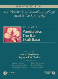 Cover image: Scott-Brown's Otorhinolaryngology and Head and Neck Surgery 8th edition 9781138094635