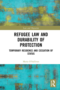 صورة الغلاف: Refugee Law and Durability of Protection 1st edition 9781138303461