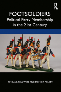 Cover image: Footsoldiers: Political Party Membership in the 21st Century 1st edition 9781138302457