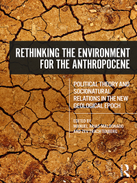 Cover image: Rethinking the Environment for the Anthropocene 1st edition 9781138302167