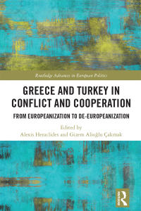 Cover image: Greece and Turkey in Conflict and Cooperation 1st edition 9781138301887