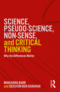 Omslagafbeelding: Science, Pseudo-science, Non-sense, and Critical Thinking 1st edition 9781138300767