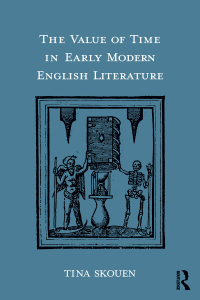 Imagen de portada: The Value of Time in Early Modern English Literature 1st edition 9781472488053